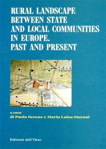 Rural landscape between State and local communities in Europe. Past and present - copertina