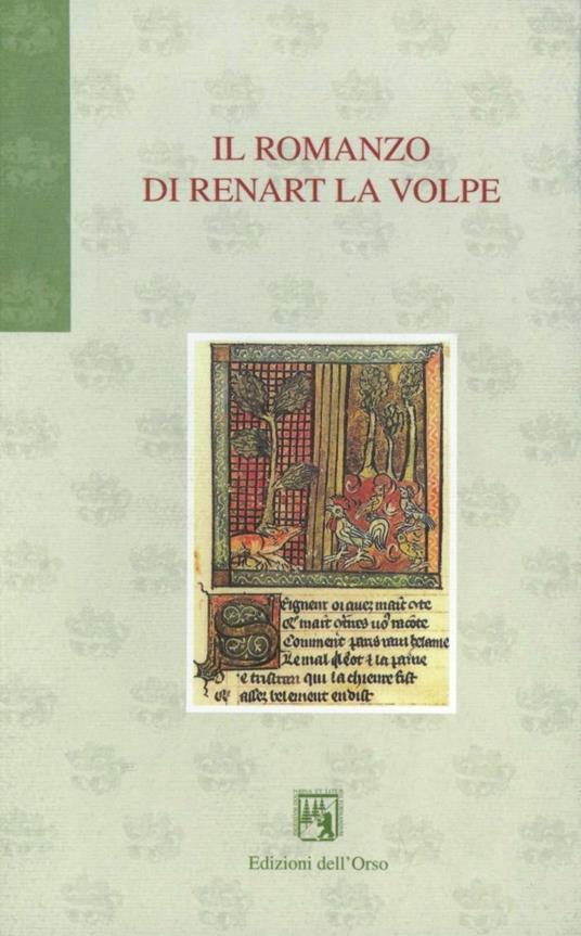 Il romanzo di Renart «La volpe» - M. Bonafin - Libro - Edizioni dell'Orso -  Gli orsatti | IBS