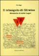 Il triangolo di Gliwice. Memoria di sette lager - Pio Bigo - copertina