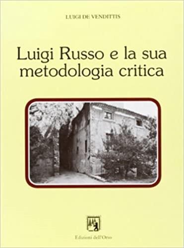 Luigi Russo e la sua metodologia critica - Luigi De Vendittis - copertina