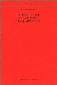 Introduzione alla esegesi mallarmeana - Luciano Verona - copertina