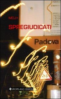 Spegiudicati - Mdj+ - copertina