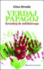 Verdaj papagoj. Kroniko de militkirurgo. Ediz. esperanto