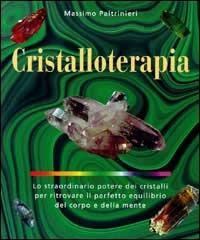 Cristalloterapia - Massimo Paltrinieri - copertina