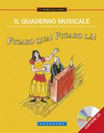 Il quaderno musicale. Figaro qua! Figaro là!