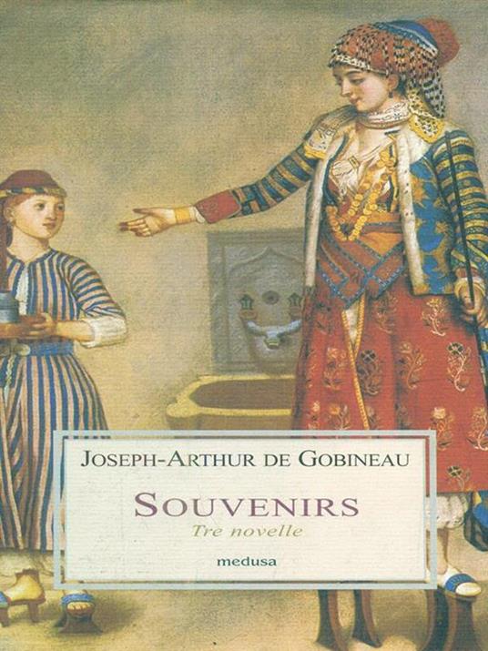 Souvenirs. Tre novelle - Joseph-Arthur de Gobineau - copertina