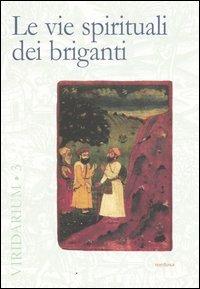 Le vie spirituali dei briganti - 2