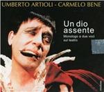 Un dio assente. Monologo a due voci sul teatro. Audiolibro. CD Audio