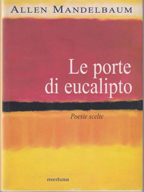 Le porte di eucalipto. Poesie scelte - Allen Mandelbaum - copertina