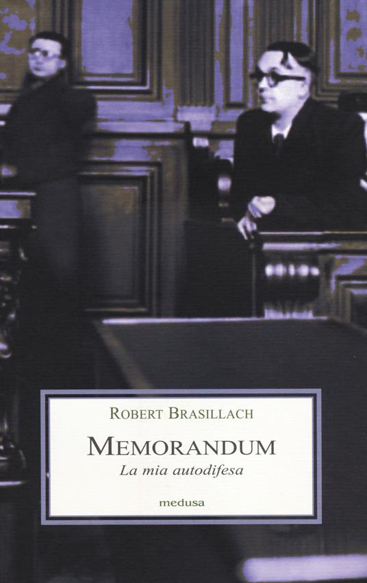 Memorandum. La mia autodifesa - Robert Brasillach - copertina