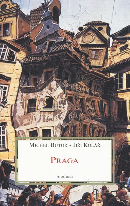 Praga - Michel Butor,Jirí Kolár - copertina