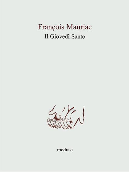 Il Giovedì Santo - François Mauriac - copertina
