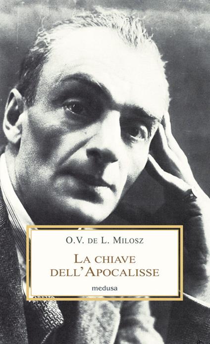 La chiave dell'Apocalisse. Le origini iberiche del popolo giudaico - Oscar Vladislas Milosz - copertina