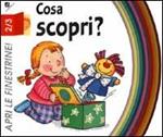 Cosa scopri?