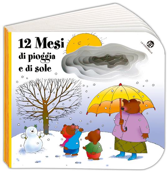 Dodici mesi di pioggia e di sole. Ediz. illustrata - Giovanna Mantegazza,Anna Curti - 2