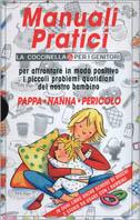 Pappa. Nanna. Pericolo