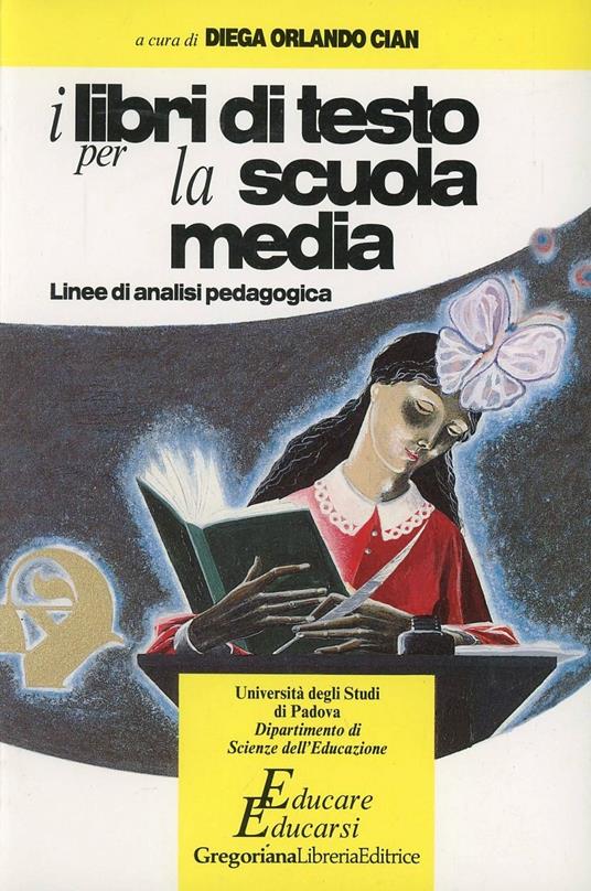 I libri di testo per la scuola media - O. Cian Diega - Libro - Gregoriana  Libreria Editrice - Educare educarsi | IBS