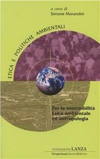 Per la sostenibilità etica ambientale ed antropologica - copertina