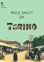 Mille saluti da Torino