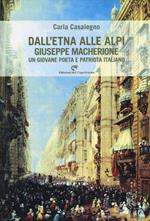 Dall'Etna alle Alpi. Giuseppe Macherione. Un giovane poeta italiano