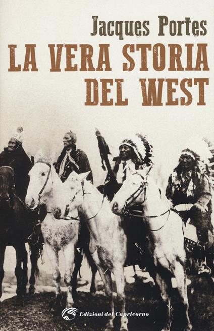 La vera storia del West - Jacques Portes - copertina