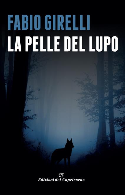 La pelle del lupo. Un'indagine del vicequestore Castelli - Fabio Girelli - ebook