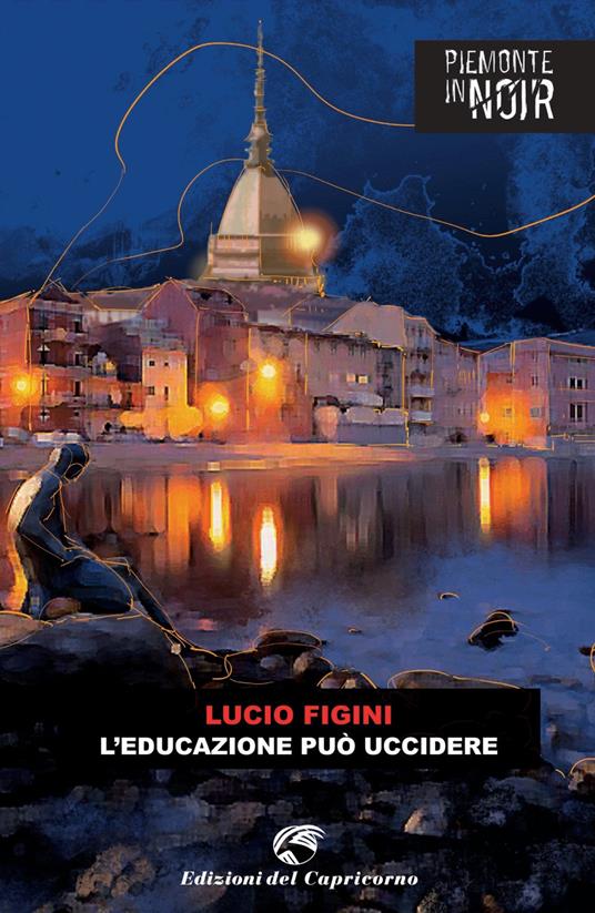 L'educazione può uccidere - Lucio Figini - copertina