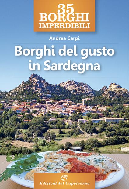 35 borghi imperdibili. Borghi del gusto in Sardegna - Andrea Carpi - copertina