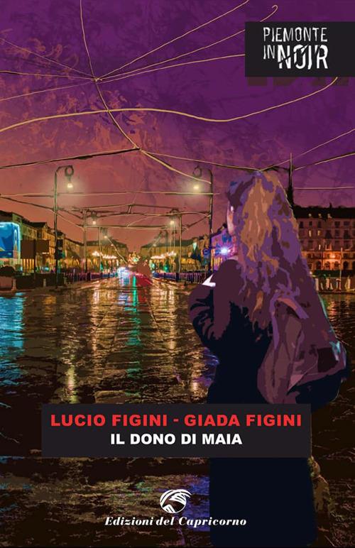 Il dono di Maia - Lucio Figini,Giada Figini - copertina