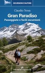 Gran Paradiso. Passeggiate e facili escursioni