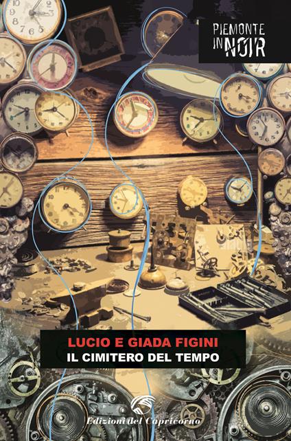 Il cimitero del tempo - Lucio Figini,Giada Figini - copertina