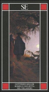 Romeo e Giulietta nel villaggio - Gottfried Keller - copertina