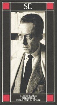 Riflessioni sulla pena di morte - Albert Camus - copertina