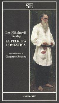 La felicità domestica - Lev Tolstoj - 6