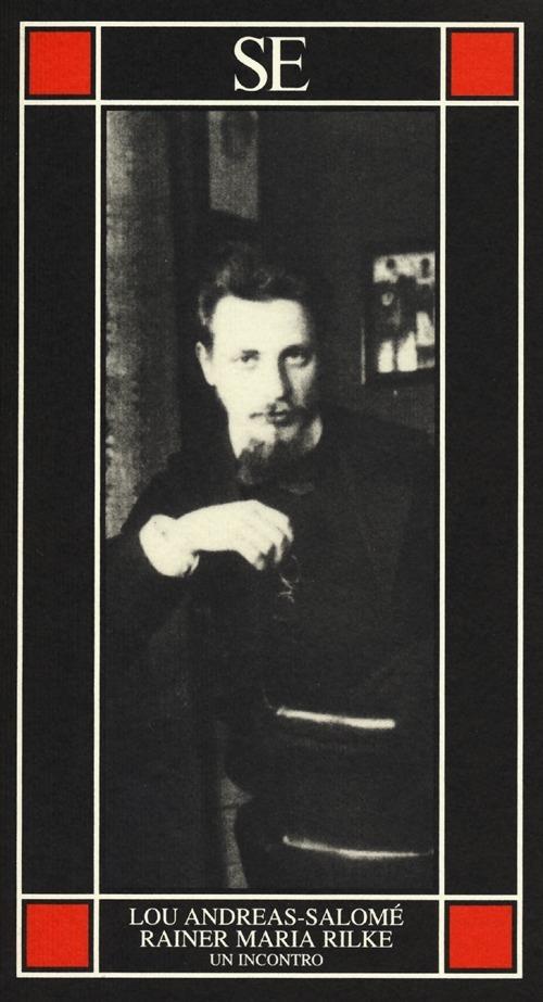 Rainer Maria Rilke. Un incontro - Lou Andreas-Salomé - copertina