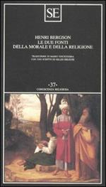 Le due fonti della morale e della religione