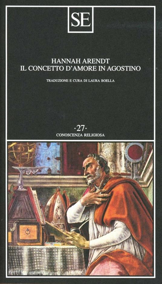 Il concetto d'amore in Agostino. Saggio di interpretazione filosofica - Hannah Arendt - copertina