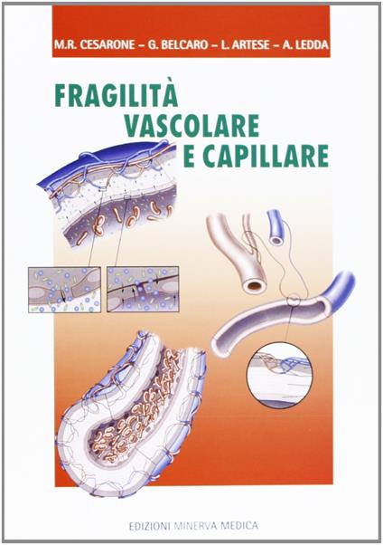Fragilità vascolare e capillare - Maria Rosaria Cesarone,Gianni Belcaro,Luigi Artese - copertina