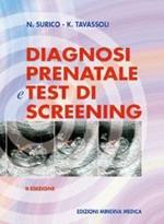 Diagnosi prenatale e test di screening