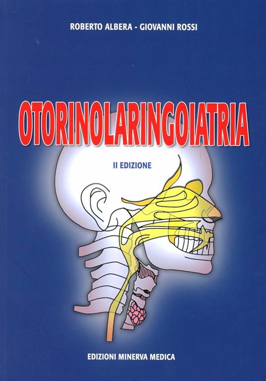 Otorinolaringoiatria - Roberto Albera,Giovanni Rossi - copertina