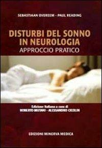 Disturbi del sonno in neurologia. Approccio pratico - Sebastian Overeem,Paul Reading - copertina