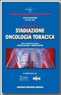 Manuale di stadiazione in oncologia toracica - Peter Goldstraw - copertina