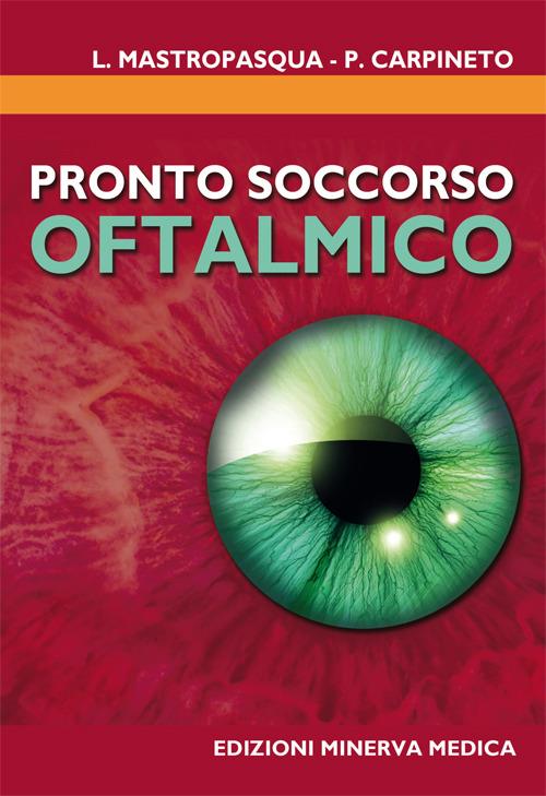 Pronto soccorso oftalmico - Paolo Carpineto,Leonardo Mastropasqua - copertina