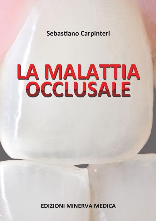 La malattia occlusale - Sebastiano Carpinteri - copertina