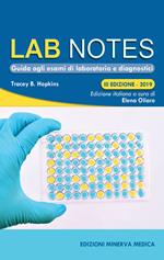 Lab notes. Guida agli esami di laboratorio e diagnostici