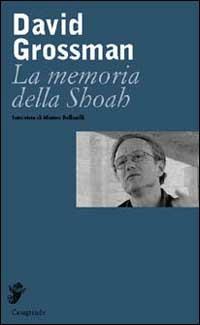 La memoria della Shoah - David Grossman - copertina