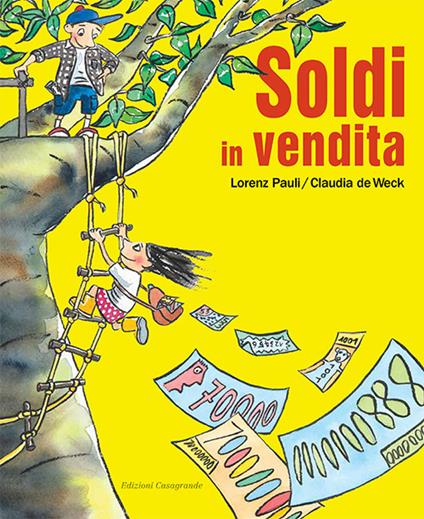 Soldi in vendita. Ediz. a colori - Lorenz Pauli,Claudia De Weck - copertina