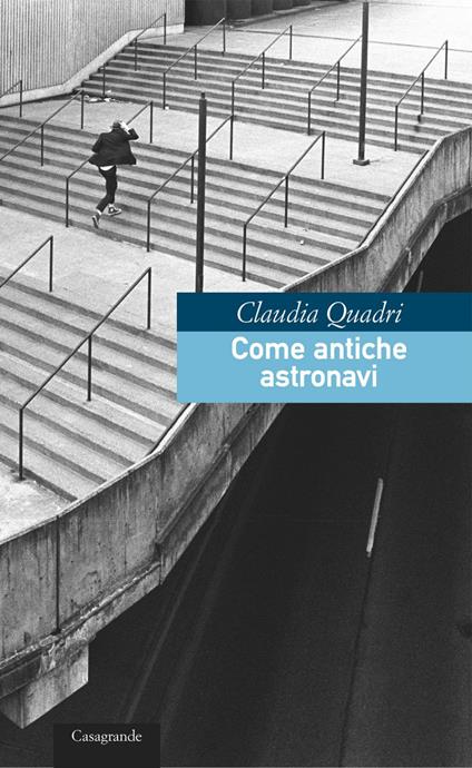 Come antiche astronavi - Claudia Quadri - ebook