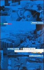 L' italiano in azienda. 2 audiocassette