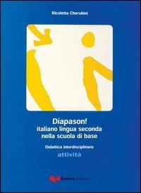 Diapason! L'italiano lingua seconda nella scuola di base. Libro dello studente - Nicoletta Cherubini - copertina